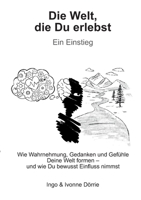 Die Welt, die Du erlebst: Ein Einstieg (German Edition) 3696393401 Book Cover