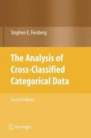 The Analysis of Cross-Classified Categorical Data, Second Edition 026206071X Book Cover