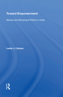 Toward Empowerment: Women and Movement Politics in India 0367214830 Book Cover