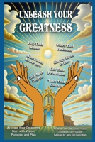 Unleash Your Greatness 1954425937 Book Cover