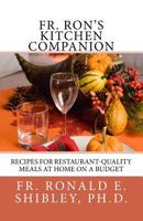 Fr. Ron's Kitchen Companion 1499124309 Book Cover