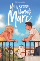 Un verano llamado Marc (Spanish Edition) 8427241690 Book Cover