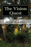 The Vision Quest: A Journey with StarSeed Woman 1502944944 Book Cover
