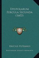 Epistolarum Fercula Secunda (1603) 1104861135 Book Cover