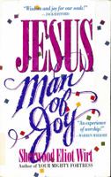 Jesus, Man of Joy 0736900462 Book Cover