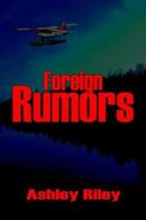 Foreign Rumors 1425952178 Book Cover