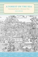 A Forest on the Sea: Environmental Expertise in Renaissance Venice 0801892619 Book Cover