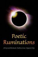 Poetic Ruminations 1441573763 Book Cover