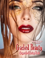 Cracked Beauty Grayscale Coloring Book 1545350167 Book Cover