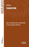 Des choses de la nature et de leurs droits 2759232360 Book Cover