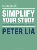 Simplify Your Study: Effective Strategies for Coursework and Exams 1352008920 Book Cover