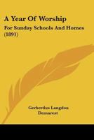 A Year Of Worship: For Sunday Schools And Homes 1436758564 Book Cover