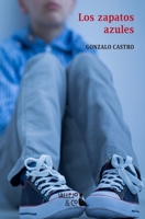 Los zapatos azules B08F6Y54GK Book Cover