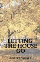 Letting the House Go 1956692258 Book Cover