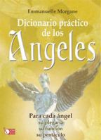 Diccionario práctico de los ángeles 8479278897 Book Cover