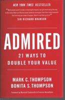 Admired: 21 Ways to Double Your Value 0984762574 Book Cover