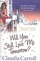 Will You Still Love Me Tomorrow 1847562108 Book Cover
