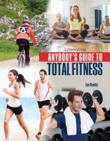Anybody's Guide to Total Fitness 1465292012 Book Cover
