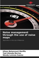 Noise management through the use of noise maps 6205743787 Book Cover