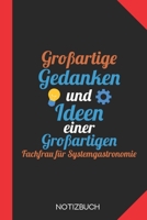 Großartige Gedanken einer Fachfrau für Systemgastronomie: Notizbuch mit 120 Linierten Seiten im Format A5 (6x9 Zoll) (German Edition) 1676068627 Book Cover