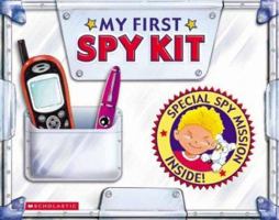 My First Spy Kit 0439468736 Book Cover