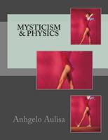 Mysticism & Physics 1717070868 Book Cover