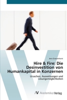 Hire & Fire: Die Desinvestition von Humankapital in Konzernen 363940713X Book Cover