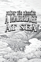 A Marriage at Sea B0CRYDKF4S Book Cover