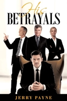 His Betrayals 1633389510 Book Cover