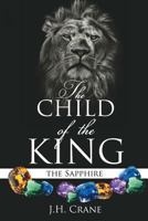 The Child of the King 162871168X Book Cover