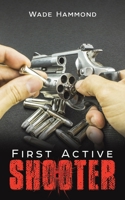 First Active Shooter 1645756378 Book Cover