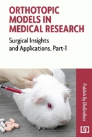 Orthotopic Models in Medical: Research Surgical Insights and Applications B0CMYKJRB2 Book Cover