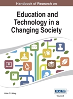 Handbook of Research on Education and Technology in a Changing Society Vol 2 1668426552 Book Cover