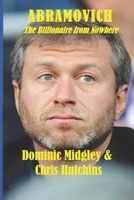 Abramovich: The Billionaire from Nowhere 0007189842 Book Cover