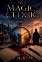 The Magic Clock B0H4XNMNGT Book Cover