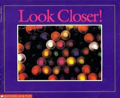 LOOK CLOSER! 0590489054 Book Cover