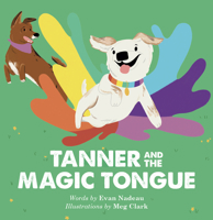 Tanner and the magic tongue 1777854210 Book Cover