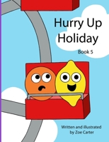 Hurry Up Holiday B09HG4QWBD Book Cover