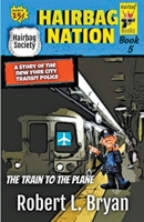 The Train to the Plane B0CCPLRZKJ Book Cover