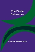 The Pirate Submarine 9369072926 Book Cover