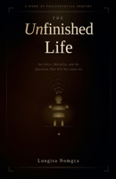 The Unfinished Life B0GTNLYJCC Book Cover