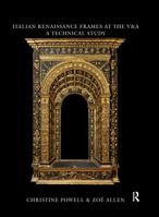 Italian Renaissance Frames at the V&a 0750686197 Book Cover