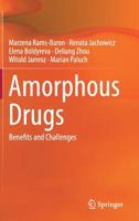 Amorphous Drugs: Benefits and Challenges 3319720015 Book Cover