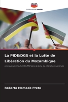 La PIDE/DGS et la Lutte de Libération du Mozambique (French Edition) 6209832490 Book Cover