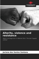 Alterity, violence and resistance 6207539990 Book Cover