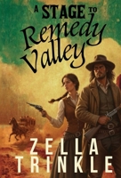 A Stage To Remedy Valley B0G1PQTXLW Book Cover