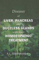 Diseases Of Liver, Pancreas And Ductless Glands With Their Homoeopathic Treatment 8170216028 Book Cover