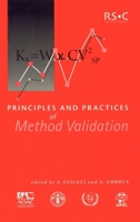 Principles and Practices of Method Validation Proceedings (Special Publication) 0854047832 Book Cover