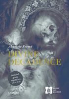 Divine Decadence 9401435200 Book Cover