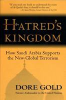 Hatred's Kingdom: How Saudi Arabia Supports the New Global Terrorism 0895261359 Book Cover